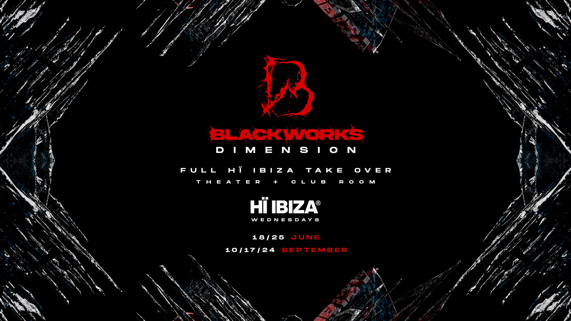 Blackworks - HÏ IBIZA 2025